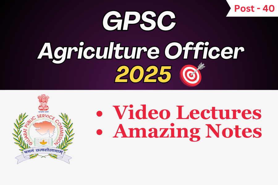 GPSC Agriculture Officer (Video lectures)