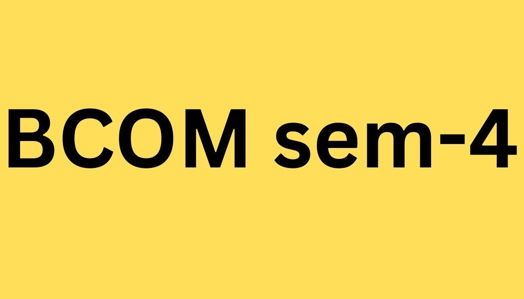 BCOM Sem-4