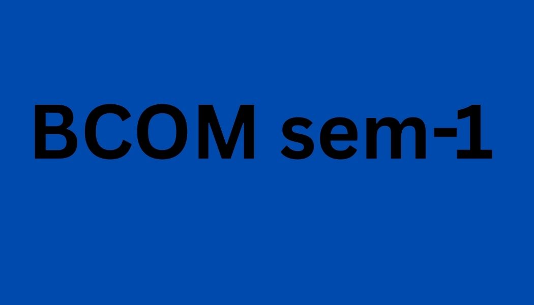 BCOM Sem-1