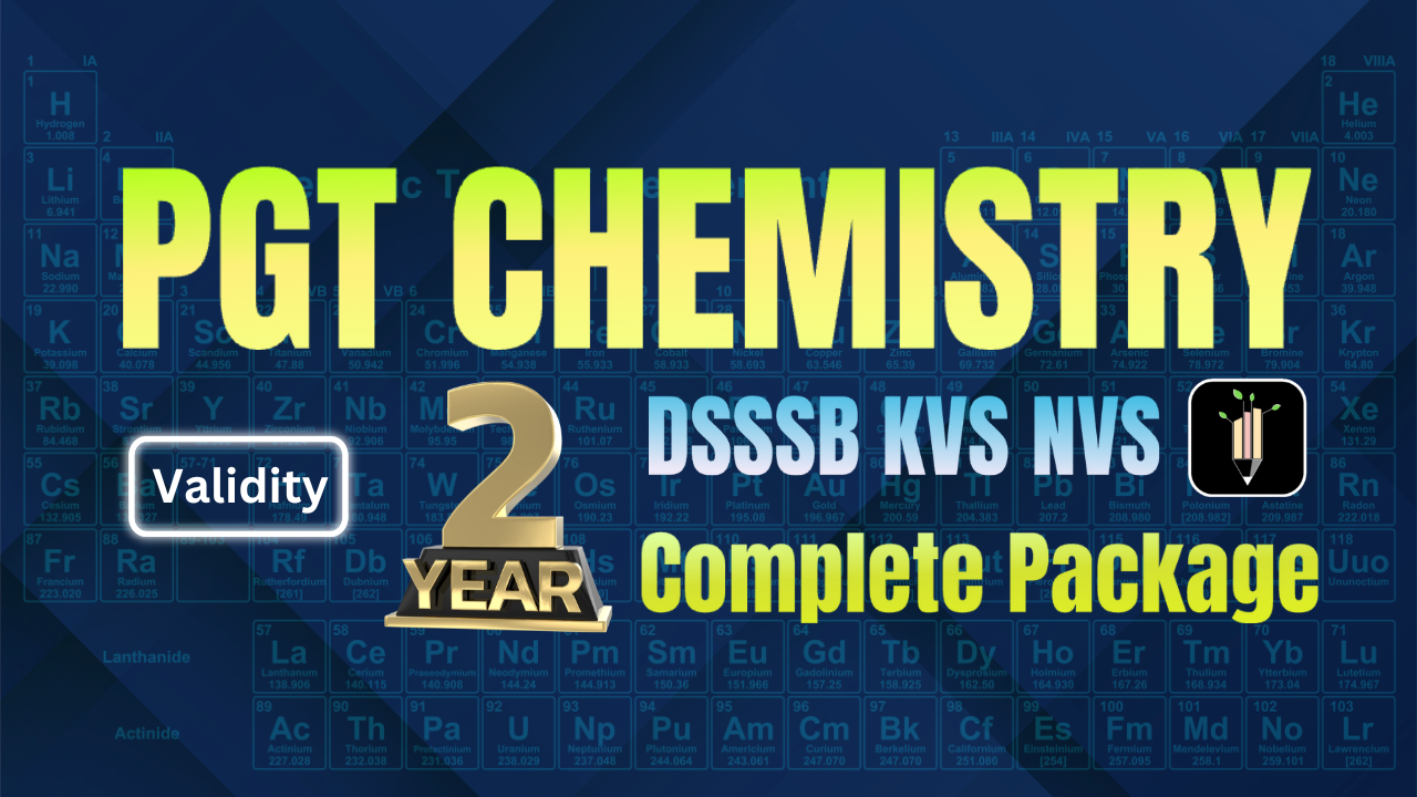 PGT Chemistry 2 Yr Special (From Basics)