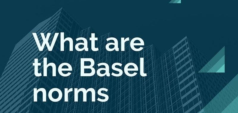 Basel Norms