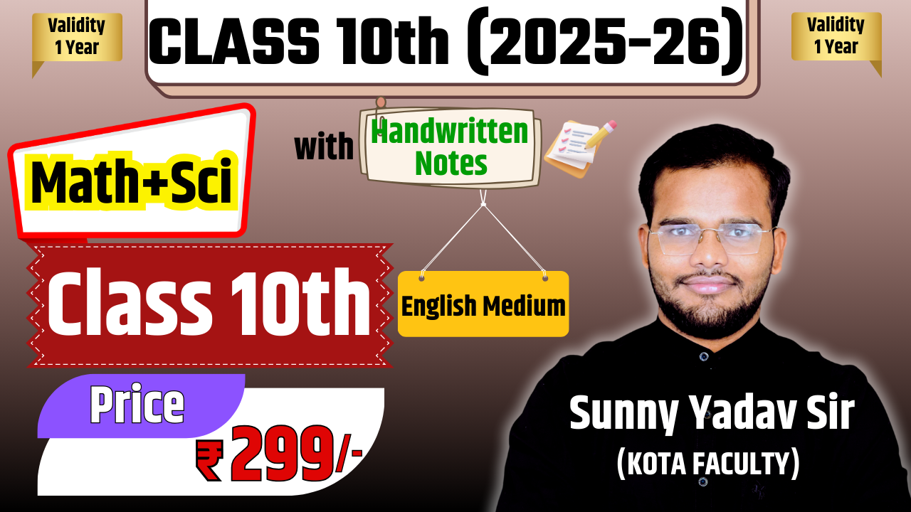 Class 10th Maths+Science (English Medium 2025-26)