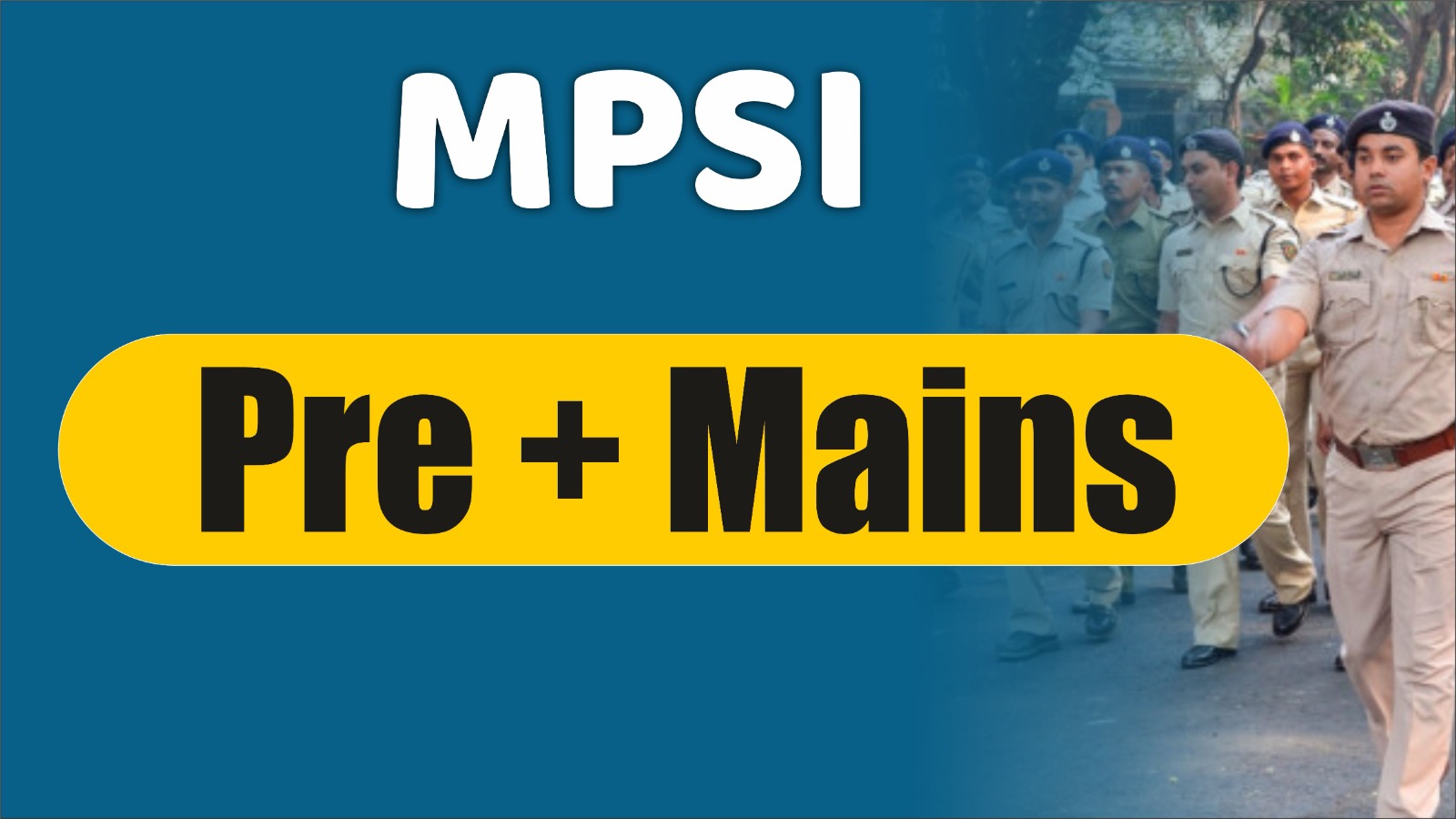 MPSI PRE CUM MAINS