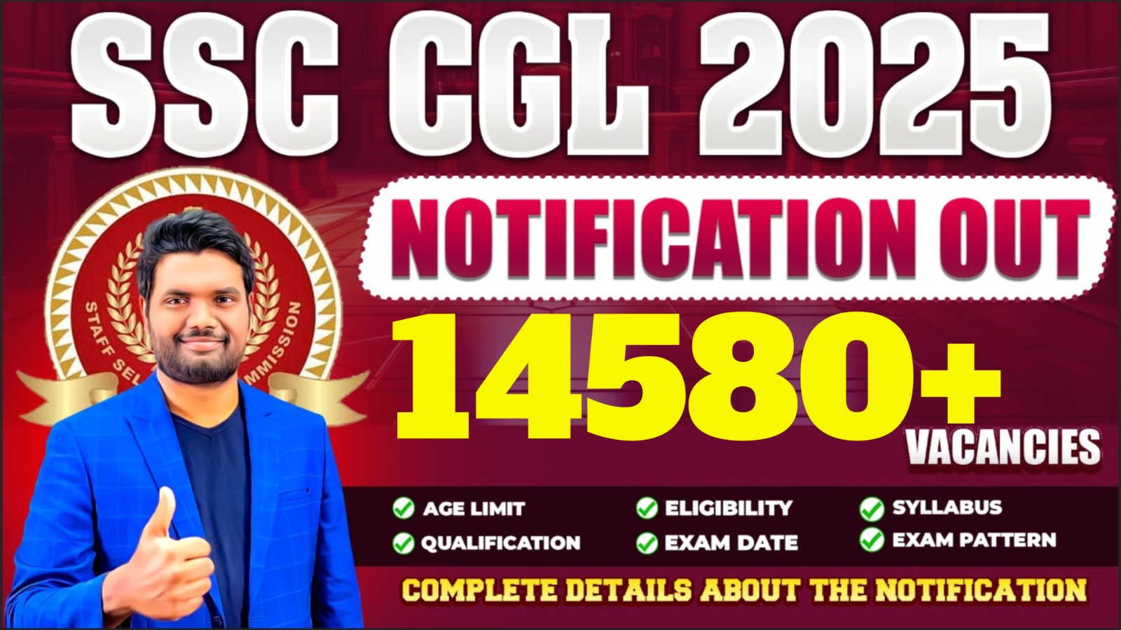 SSC CGL 2025 Notification OUT 🔥 | 14580+ Vacancies | CGL 2025 Full Details Eligibility, Age, Salary