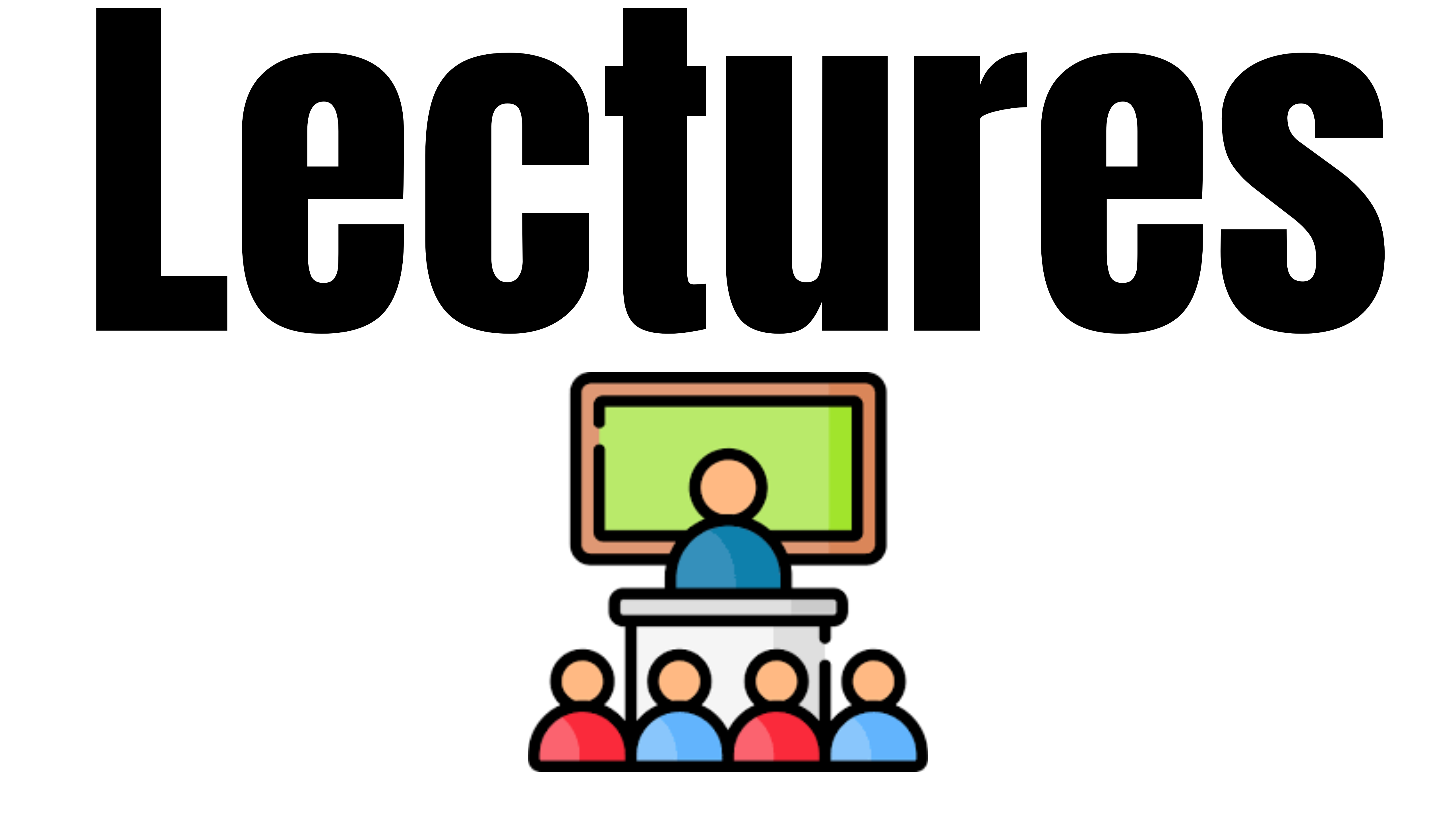LECTURES