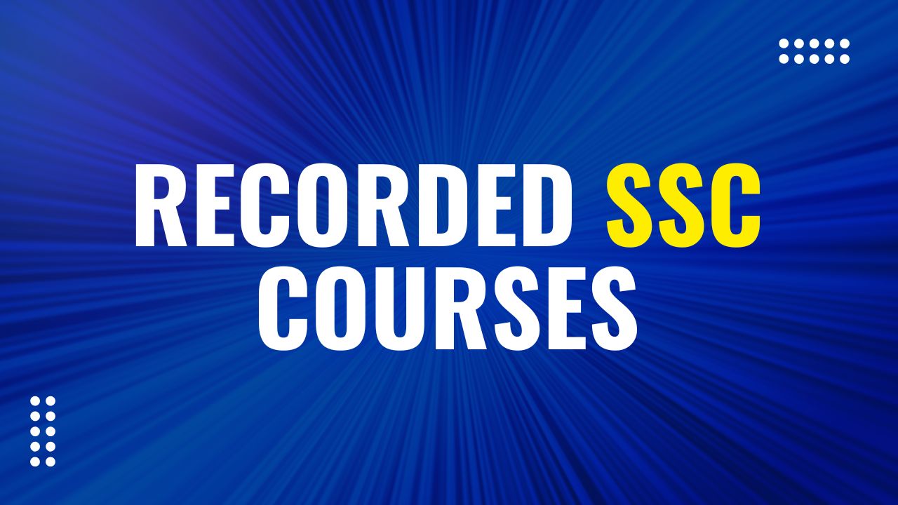 RECORDED SSC COURSES