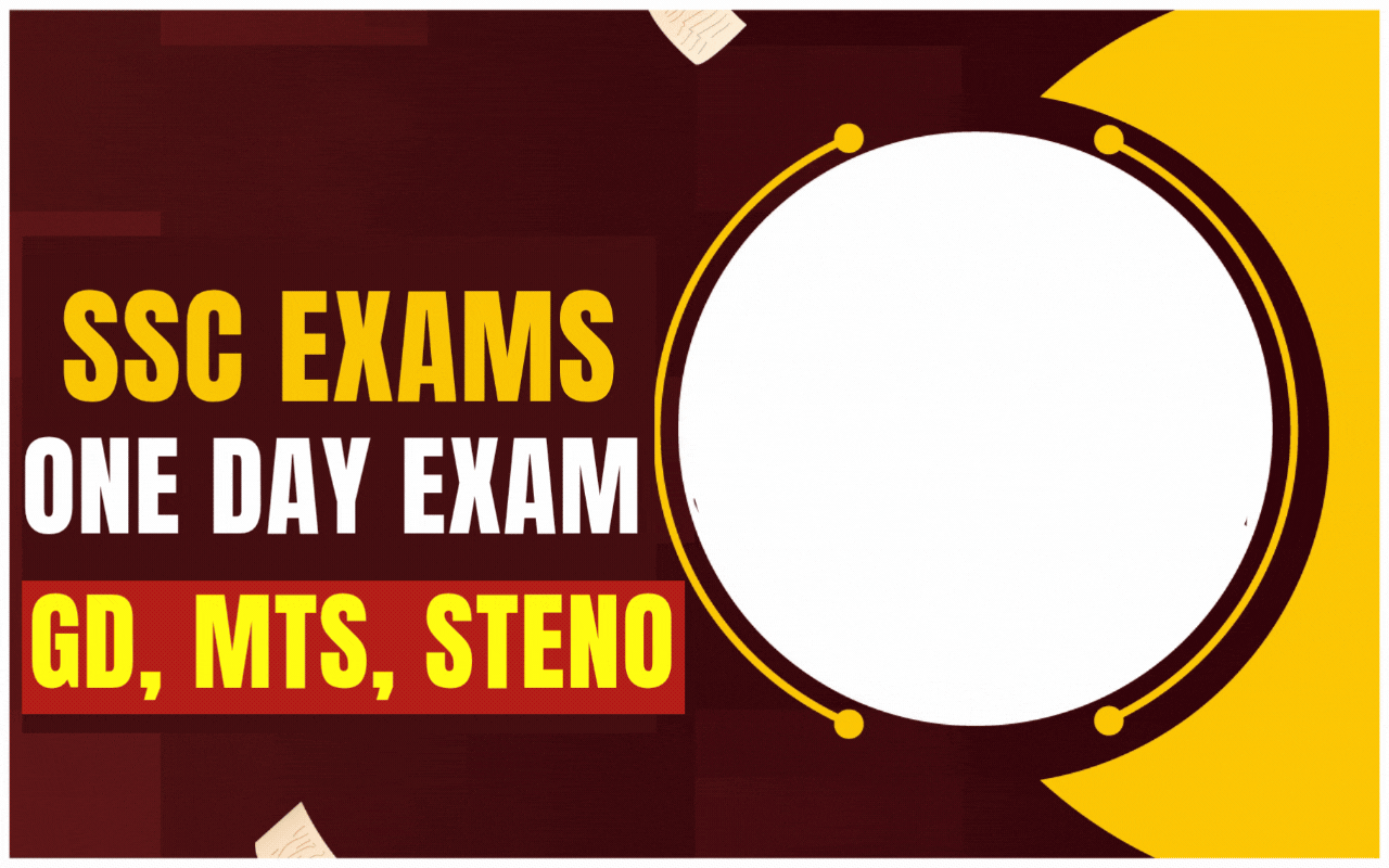 SSC EXAMS ( One Day Exams )