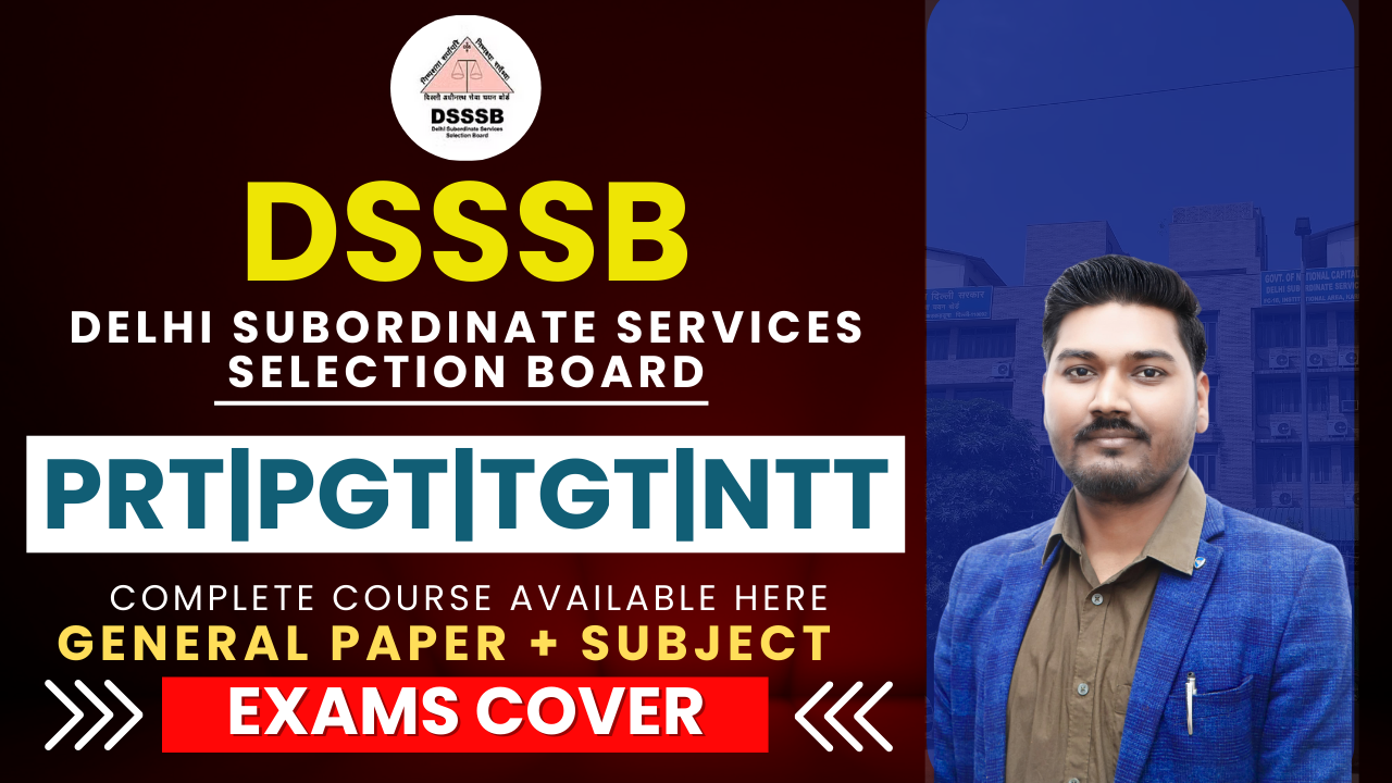 DSSSB PRT | PGT | TGT | NTT EXAMS BATCH