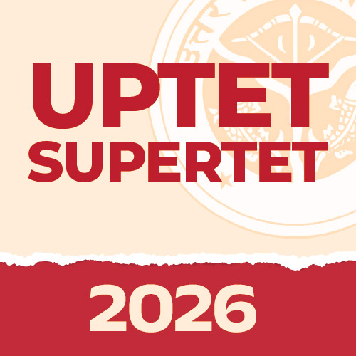 UPTET & SUPERTET 2025-26