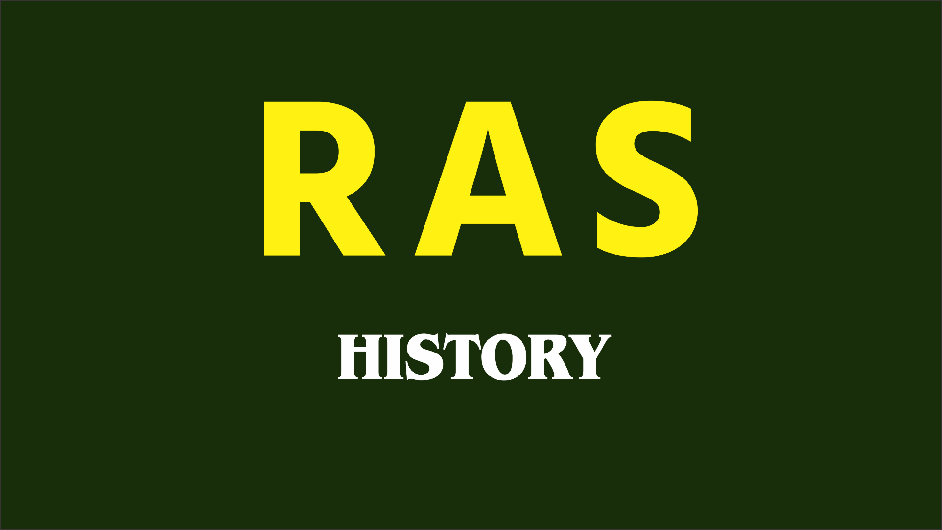 RAS HISTORY