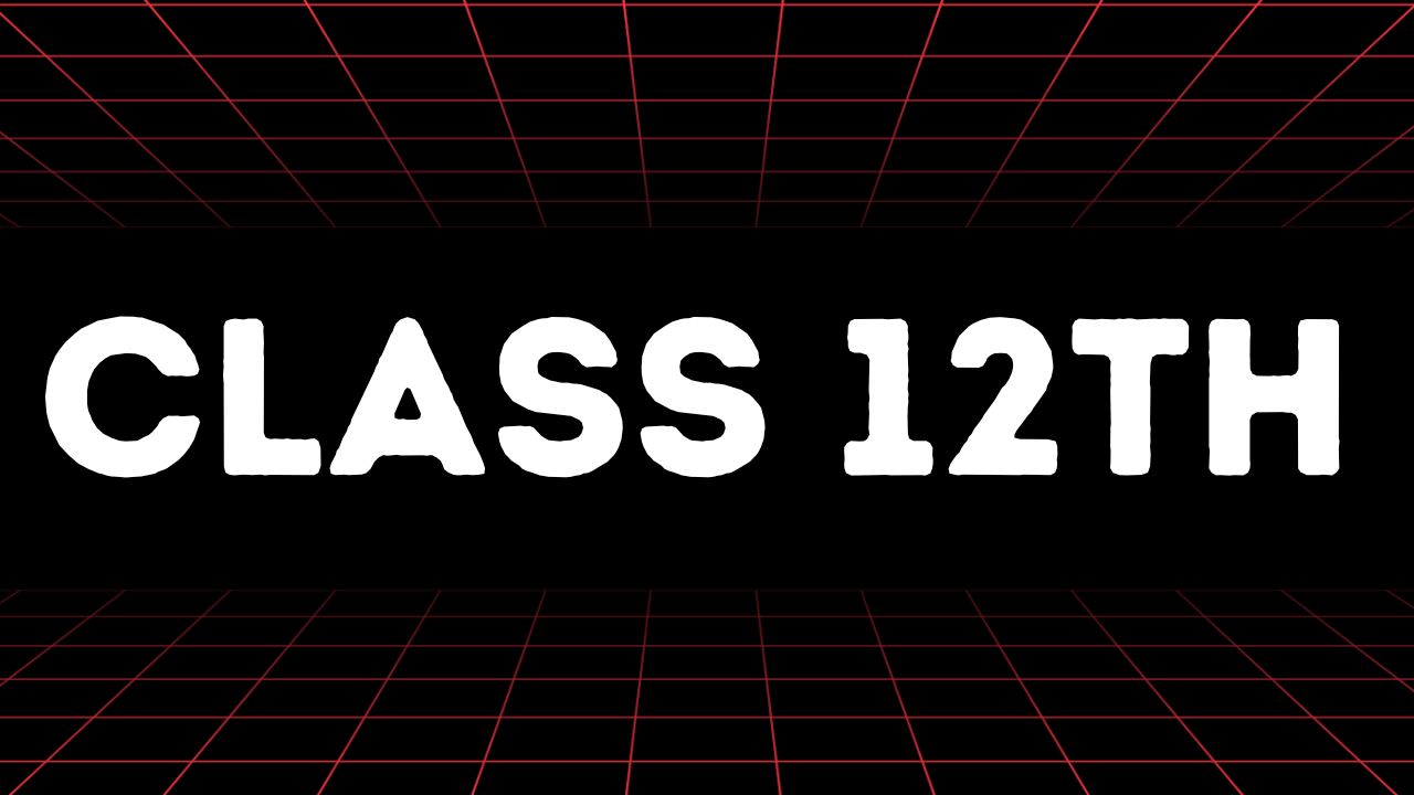 Class 12th (All Courses)