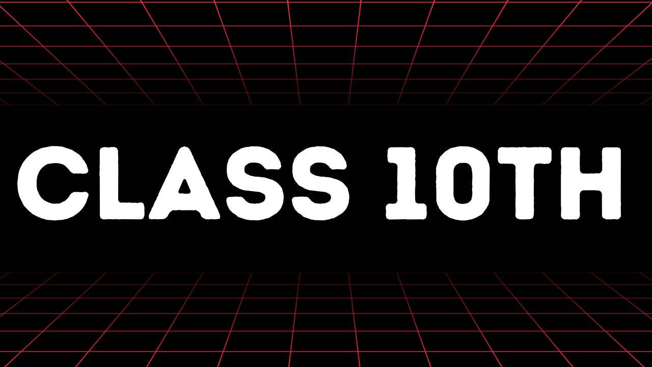 Class-10th (All Courses)