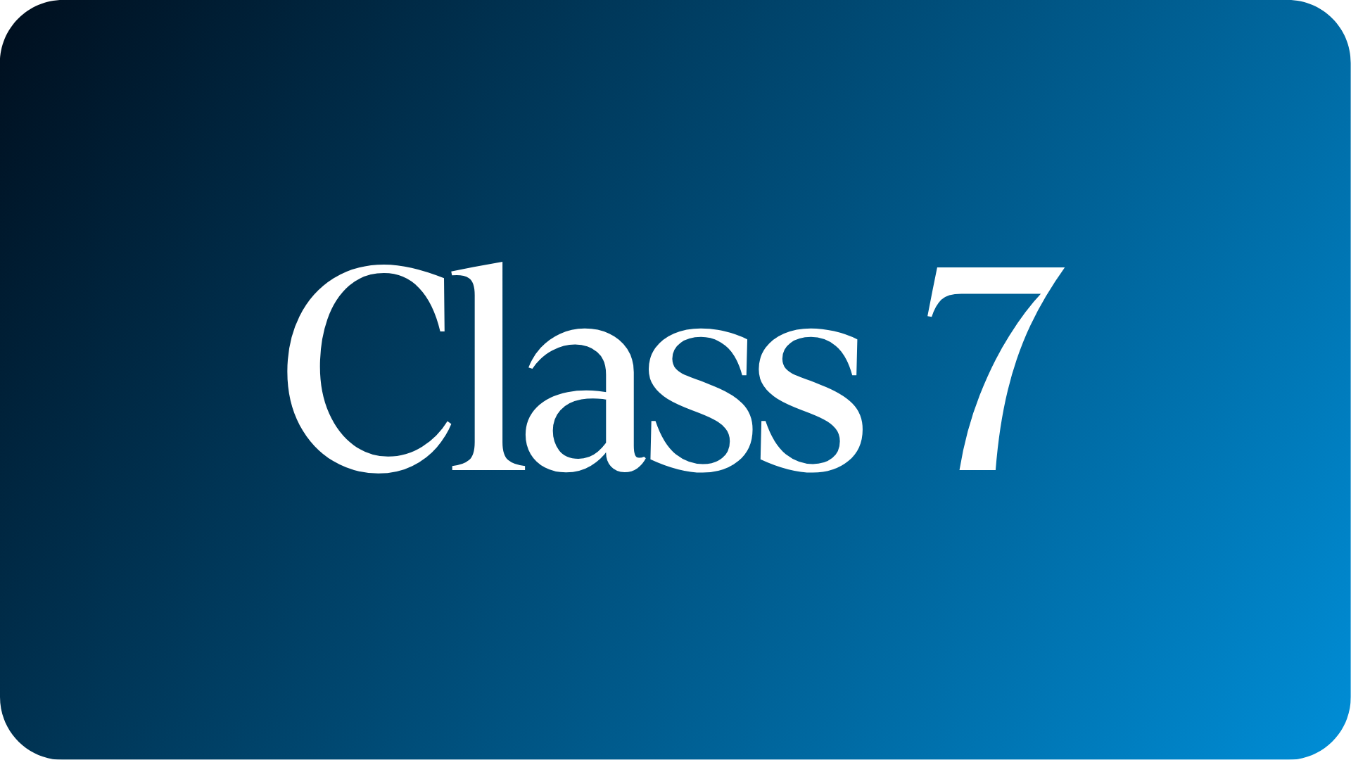 Class 7