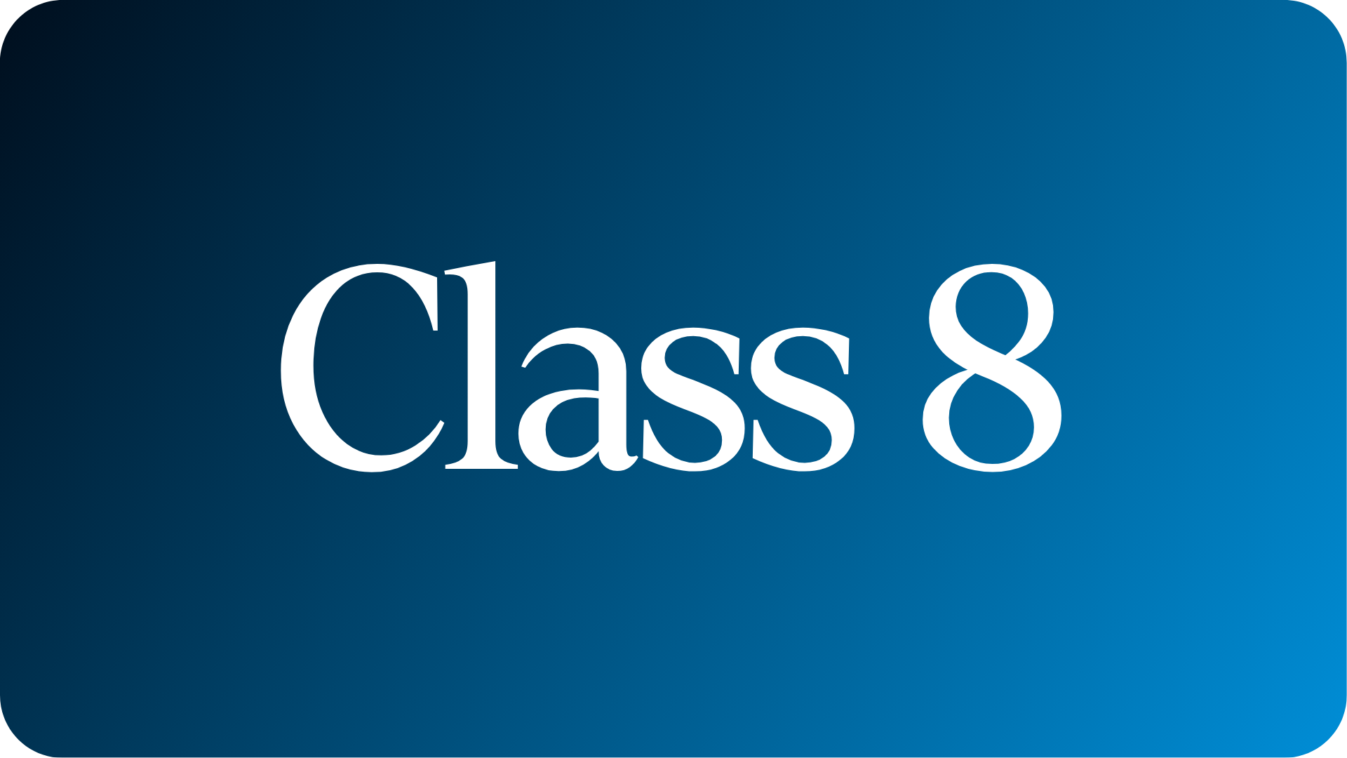 Class 8
