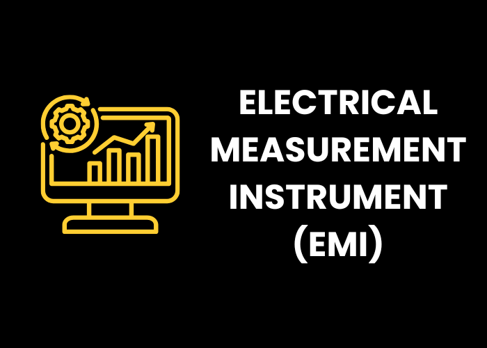 ELECTRICAL MEASUREMENT INSTRUMENT (EMI) UPDATE