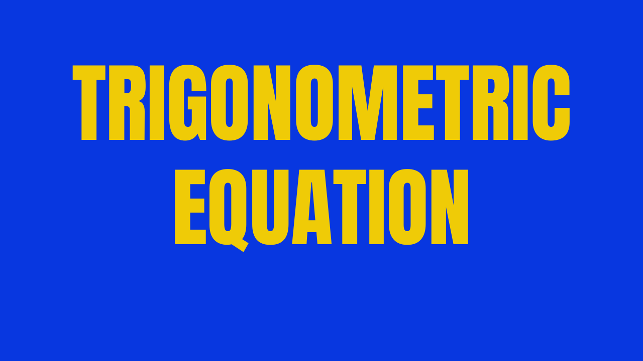 2. Trigonometric Equation
