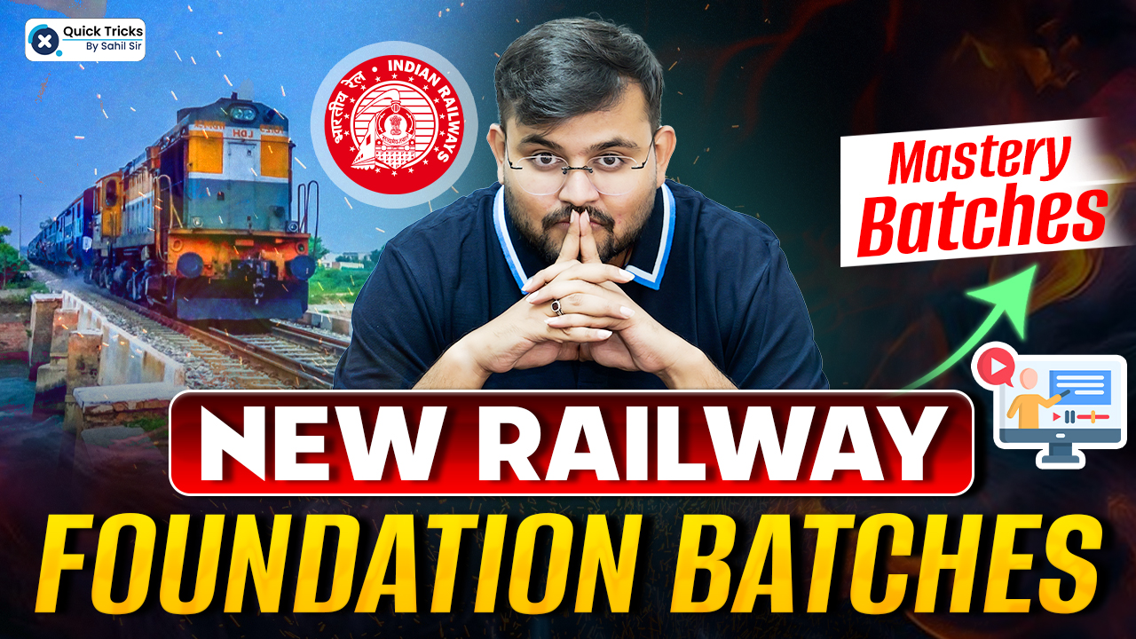 RAILWAY NEW FOUNDATION MASTERY BATCHES