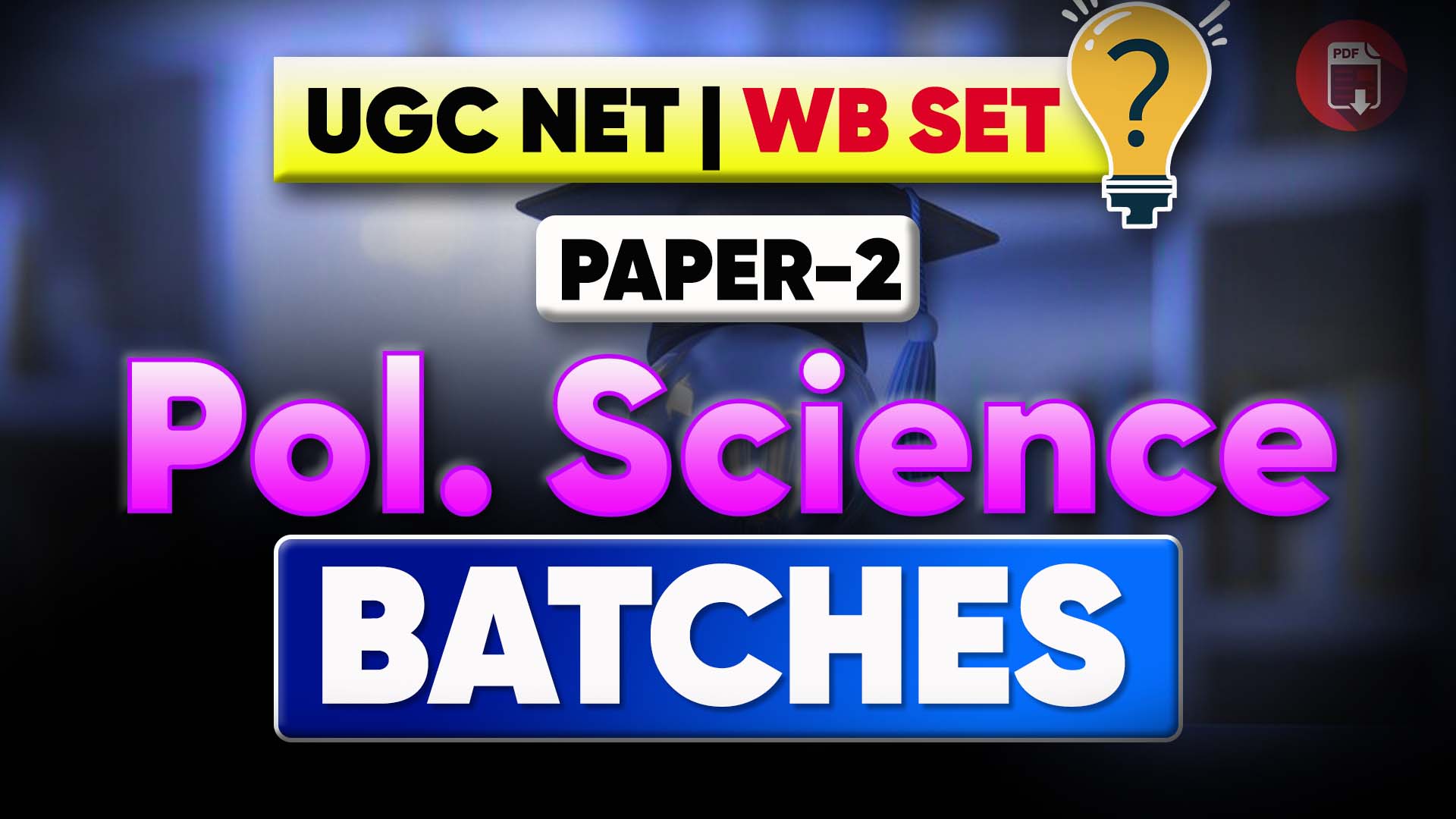 UGC NET / WBSET Pol. Science (Paper-2) Batches