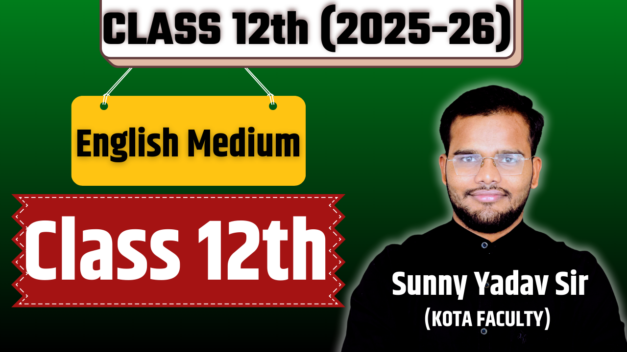 Class 12th (English Medium)