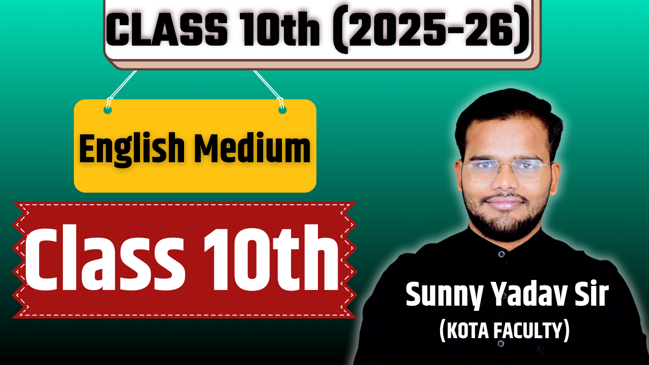 Class 10th (English Medium)