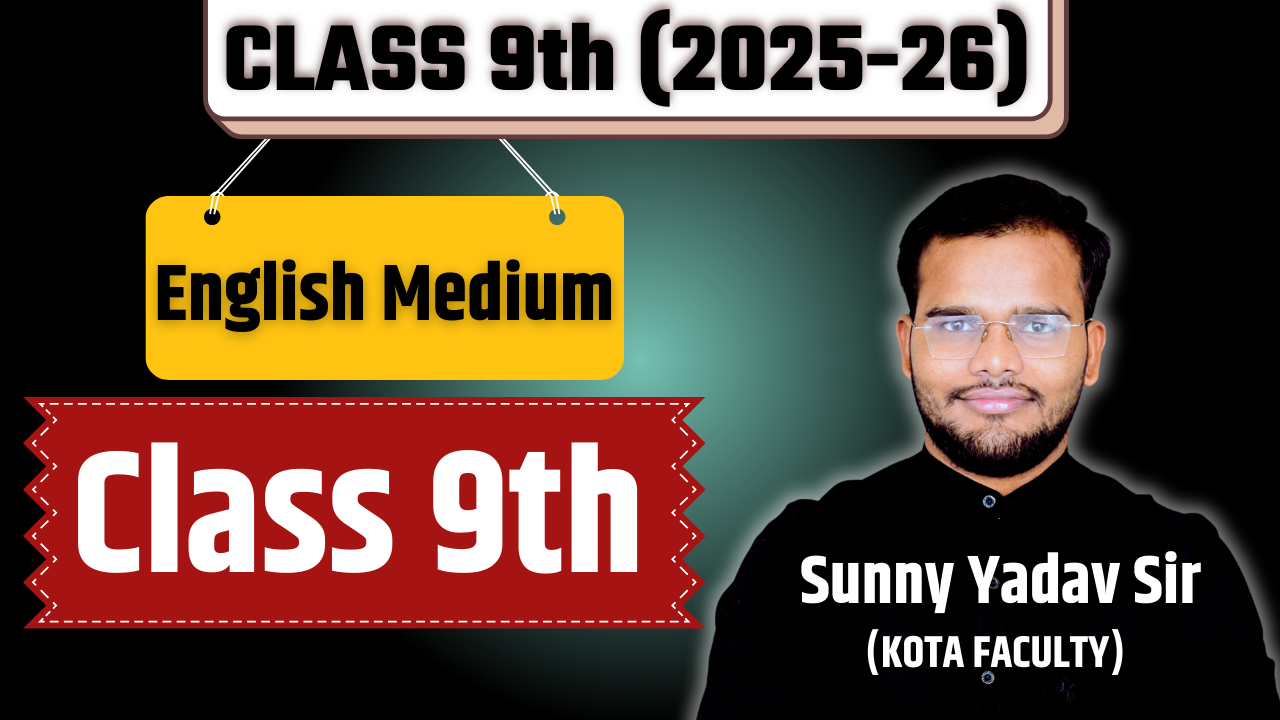 Class 9th (English Medium)