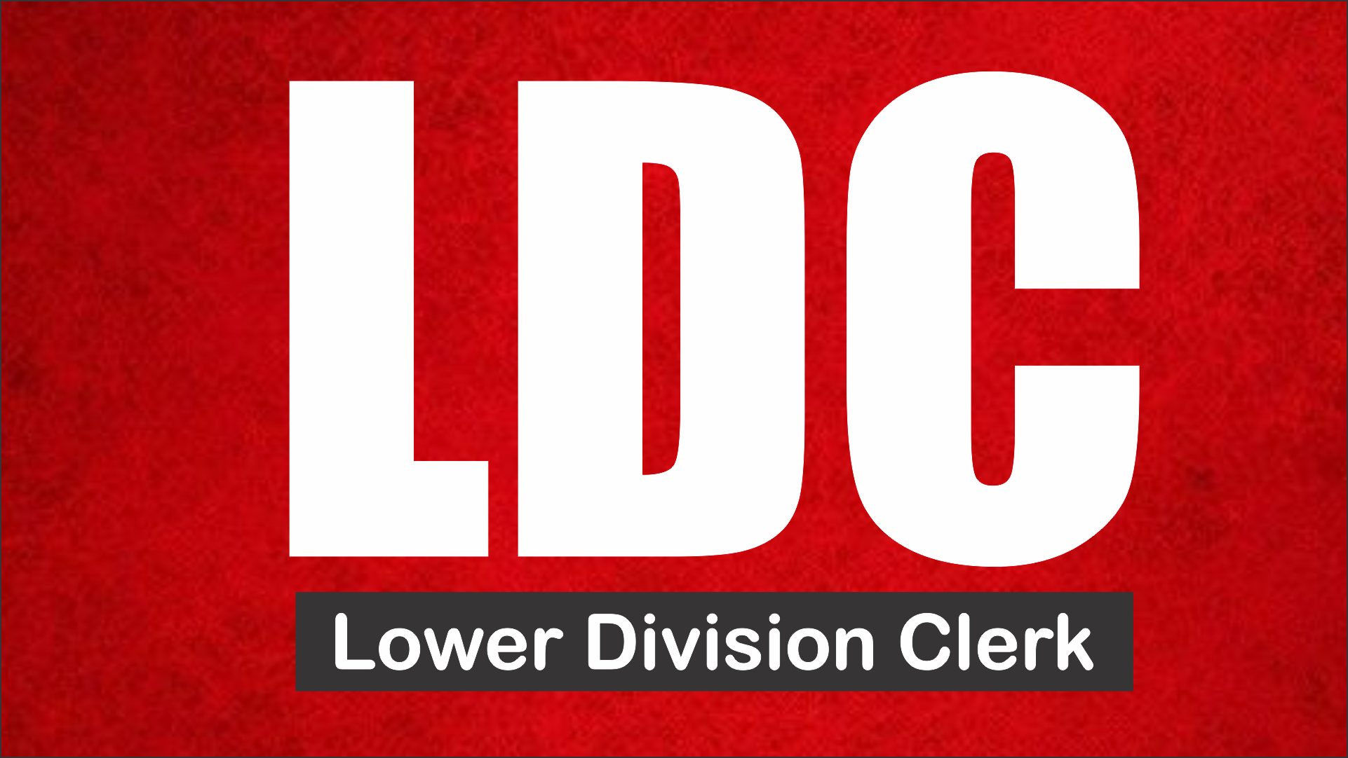 RPSC LDC (Lower Division Clerk)