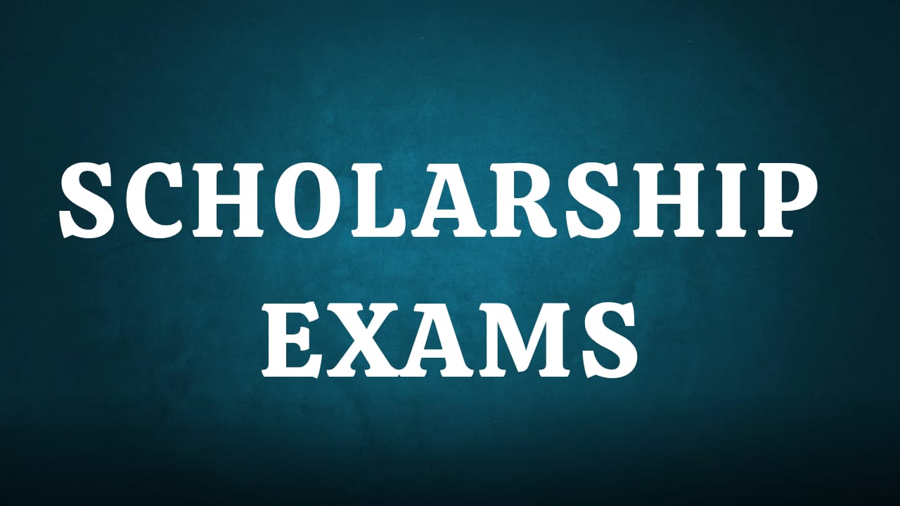 SCHOLARSHIP EXAMS
