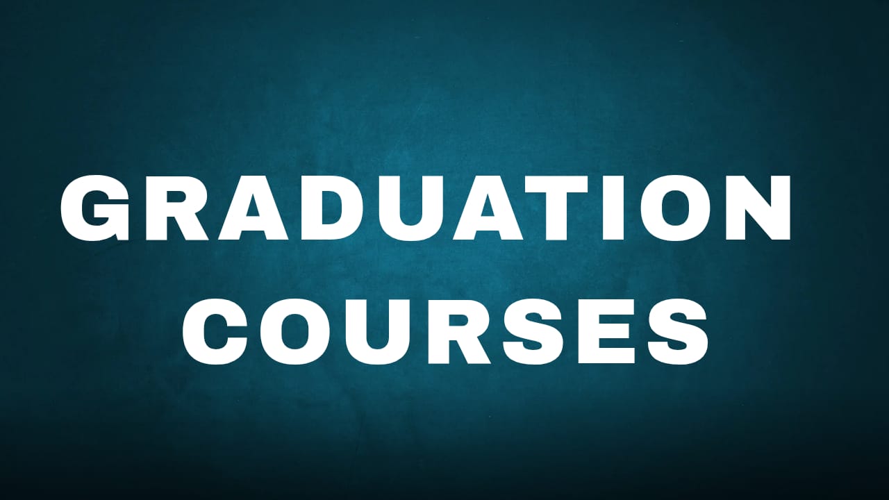 GRADUATION COURSES