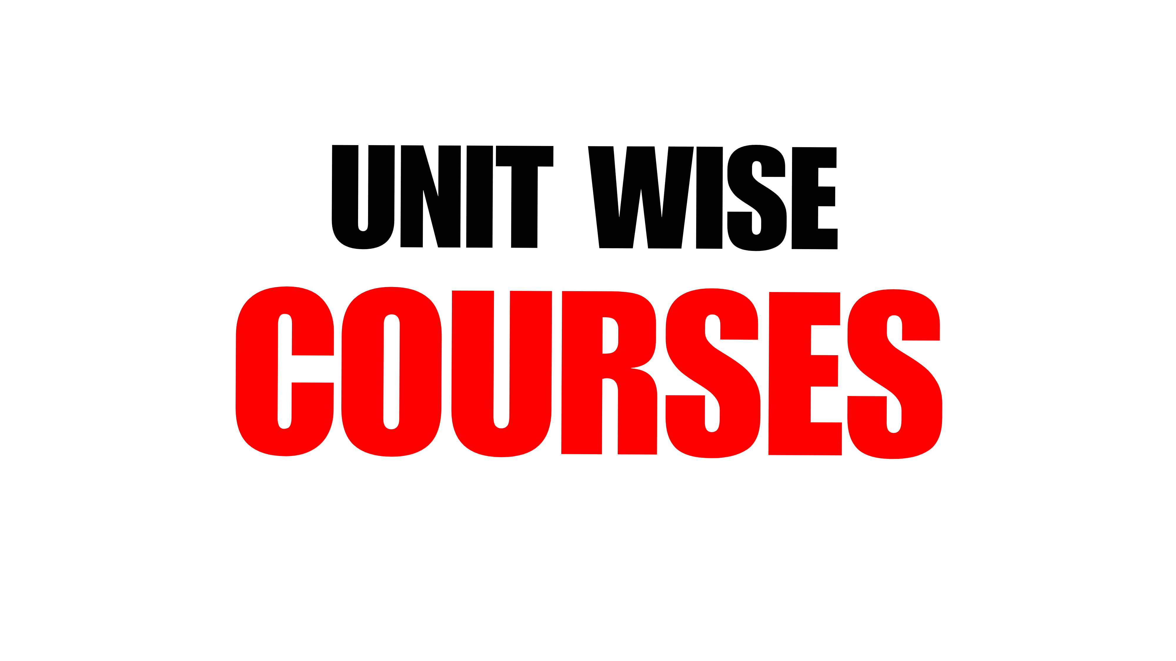 UNIT WISE COURSES
