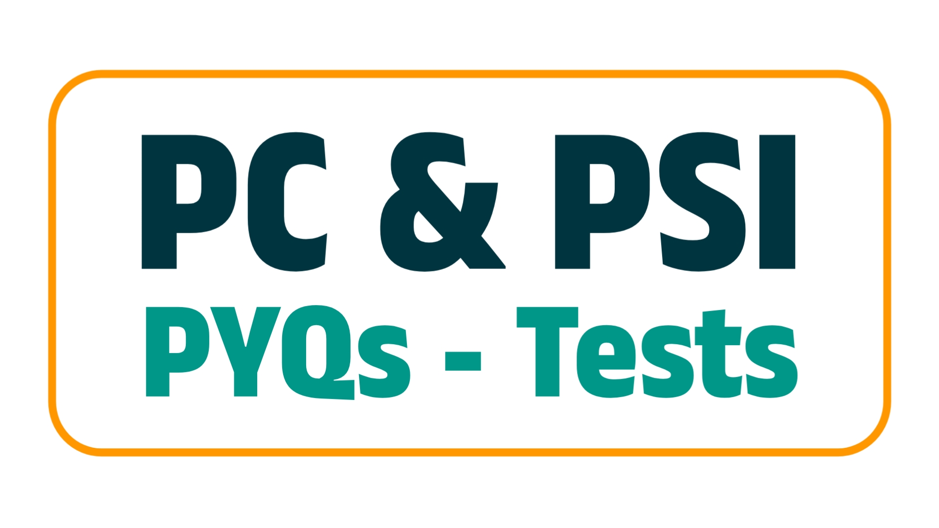PC & PSI - Previous Year Questions Tests