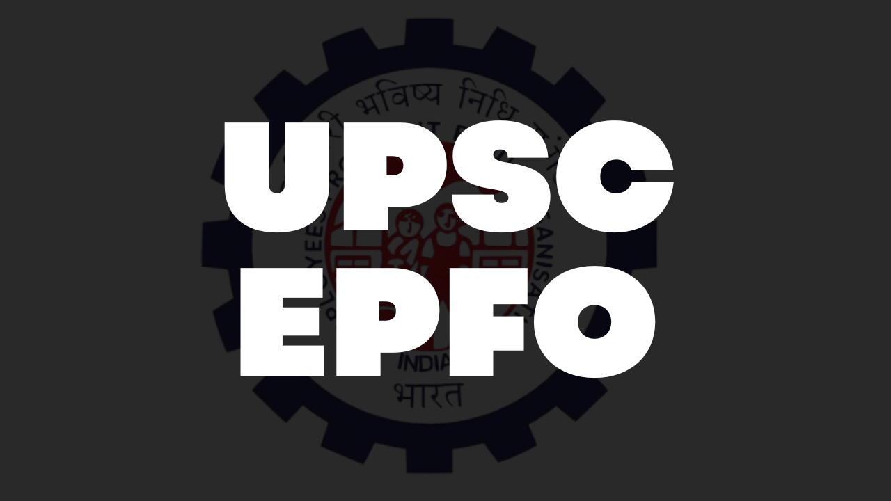 UPSC EPFO