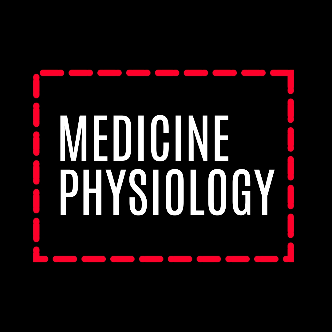MEDICINE & PHYSIOLOGY