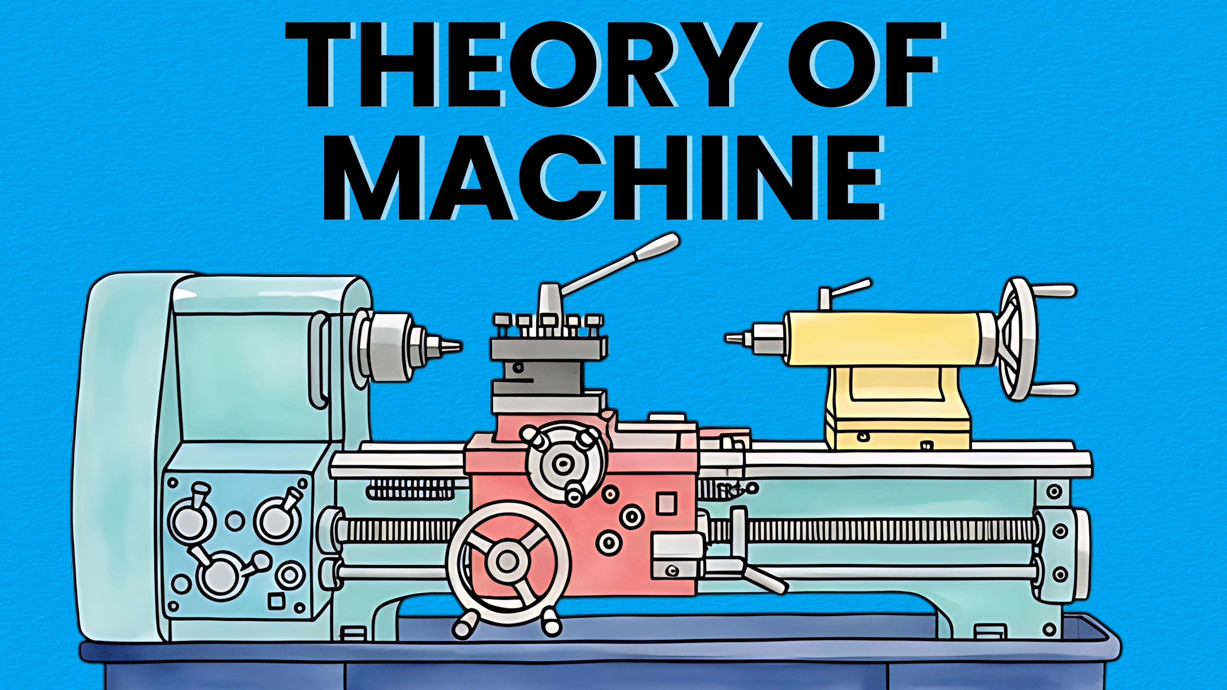 THEORY OF MACHINE (TOM) CLASS