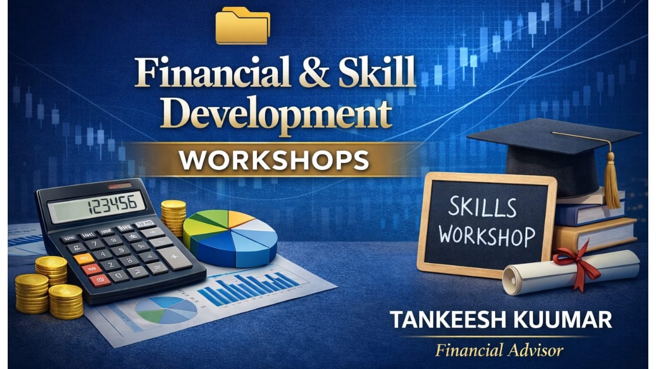 Financial & Skill Development Workshops