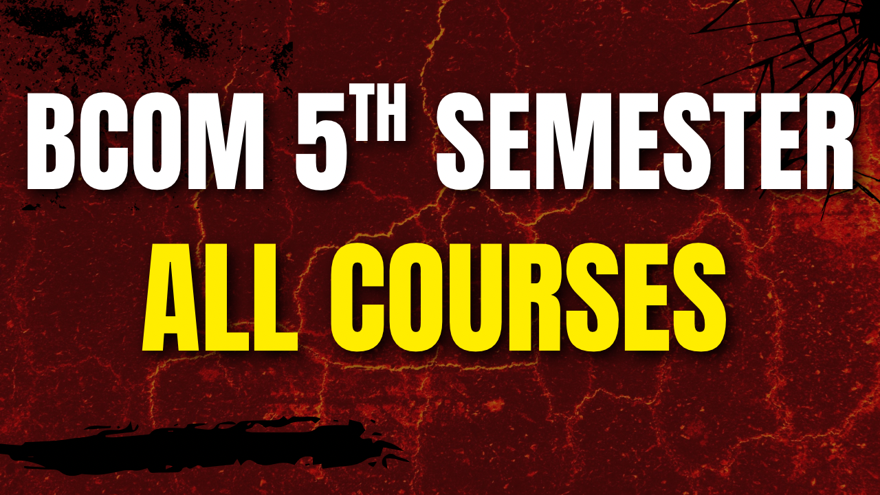 BCOM 5th Semester 2026 Courses