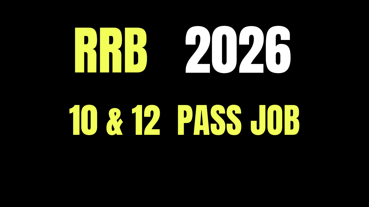 RRB 2026 (10 & 12 PASS JOB)