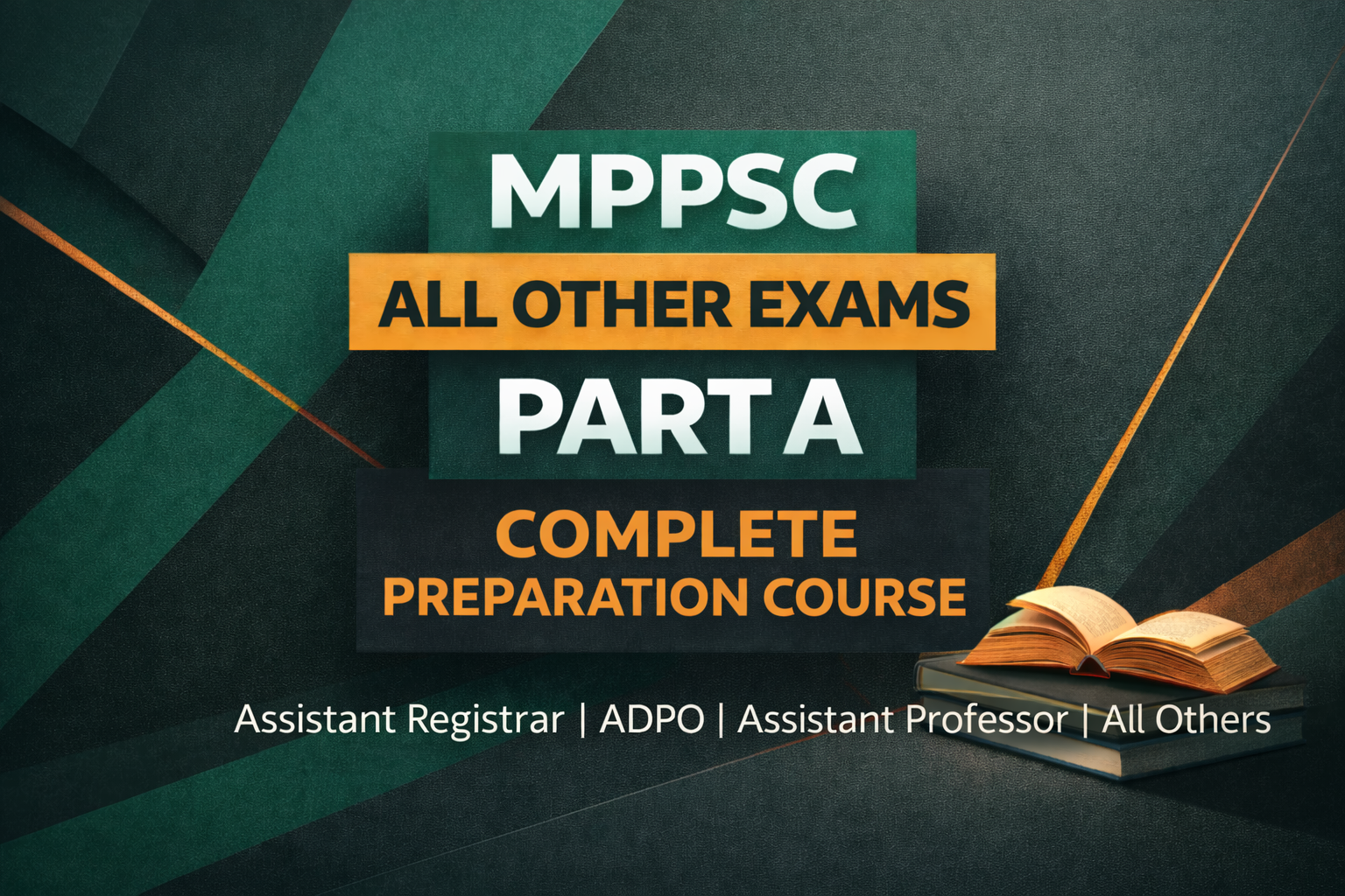 MPPSC All Other Exams Complete Part A Preparation (Assistant Registrar, Adpo, Assistant Professor, Boiler, Ayurveda, Homeopathic, Unani, Assistant Director, Farmer Welfare and Agriculture Development