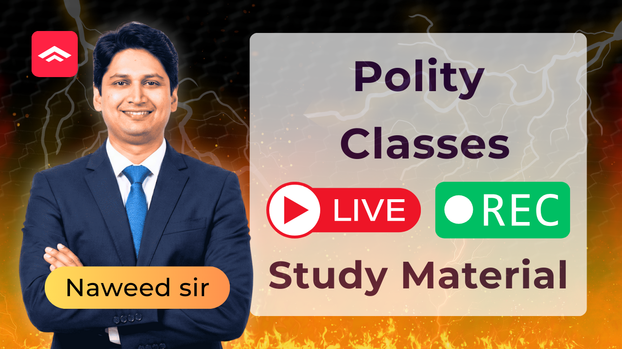 Polity Classes & Study Material