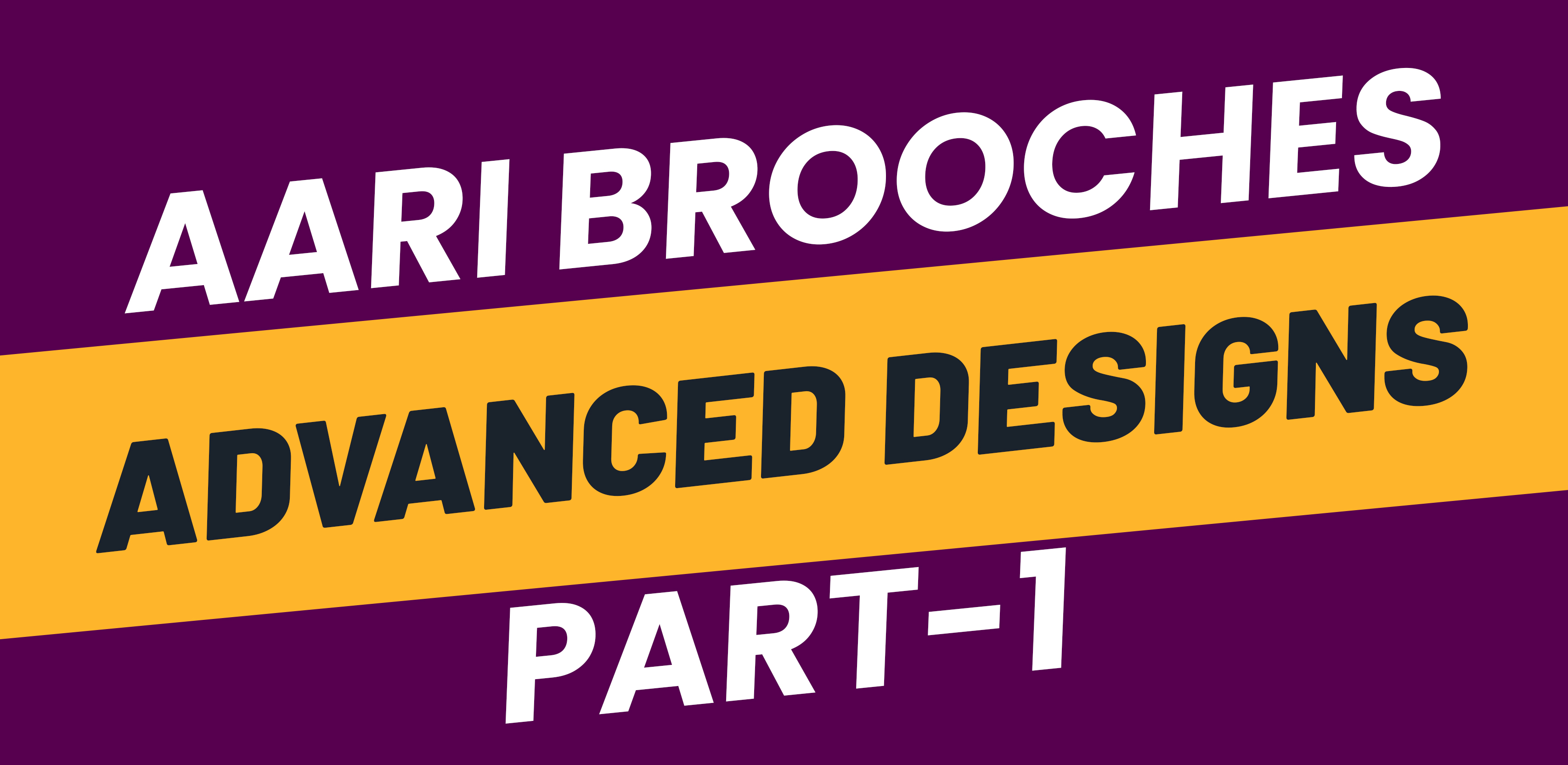 Brooch Advanced Designs Part 1
