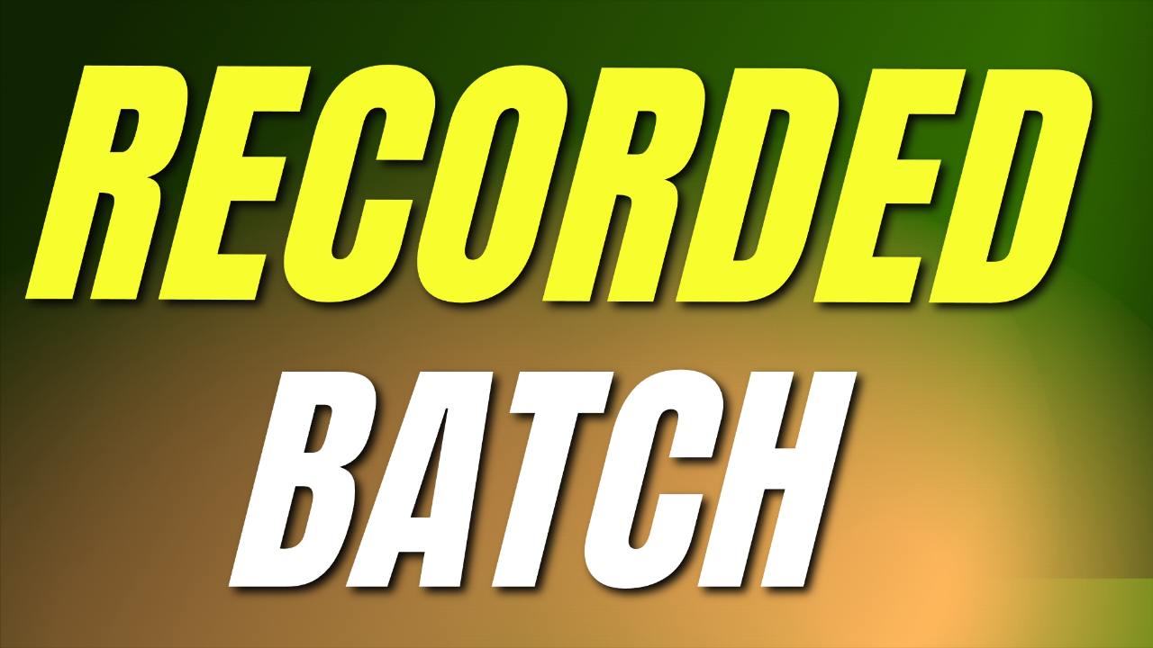 RECORDED BATCH