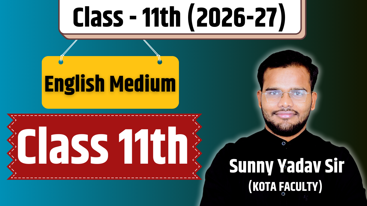 Class 11th (English Medium)