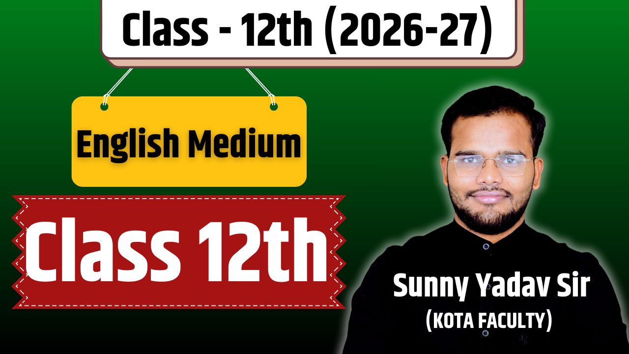 Class 12th (English Medium)