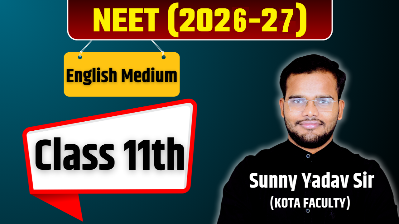 NEET CLASS 11th (English Medium)