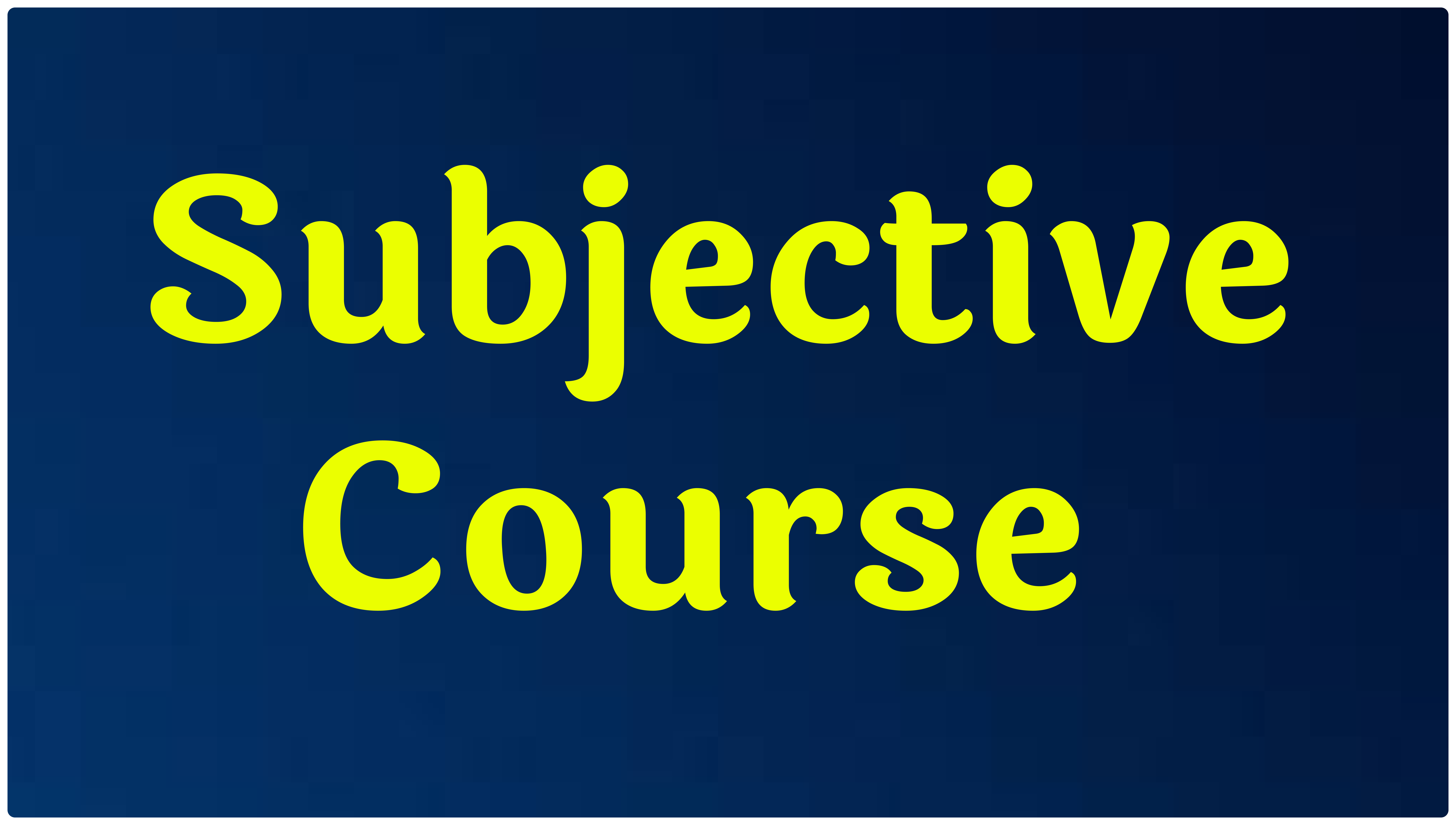 Subjective Course