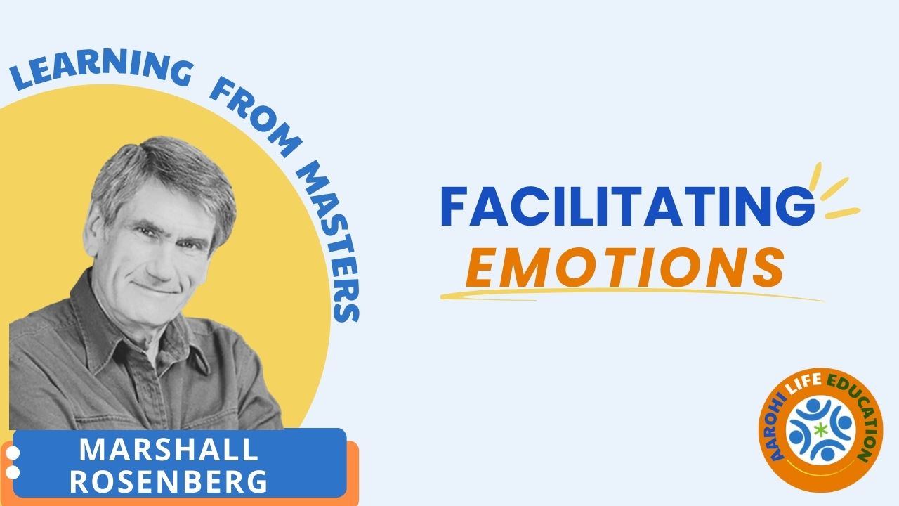 FACILITATING EMOTIONS BY MARSHALL ROSENBERG