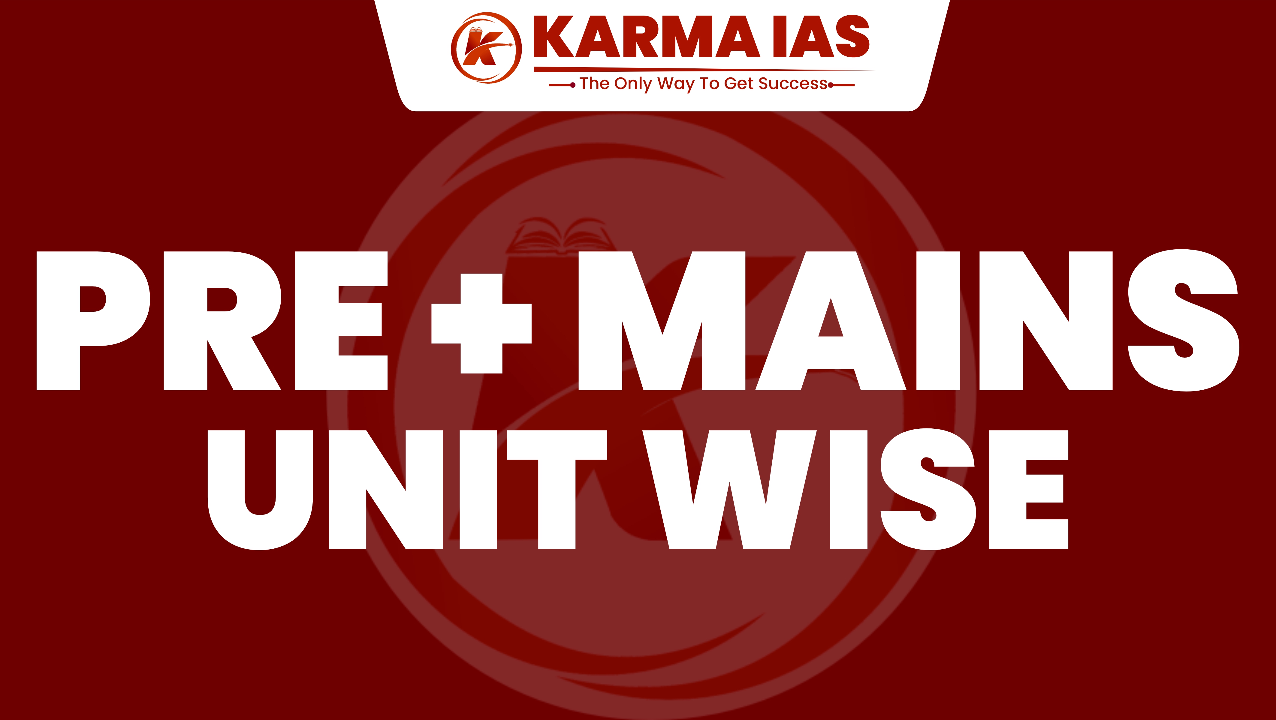  PRE + MAINS UNIT WISE 