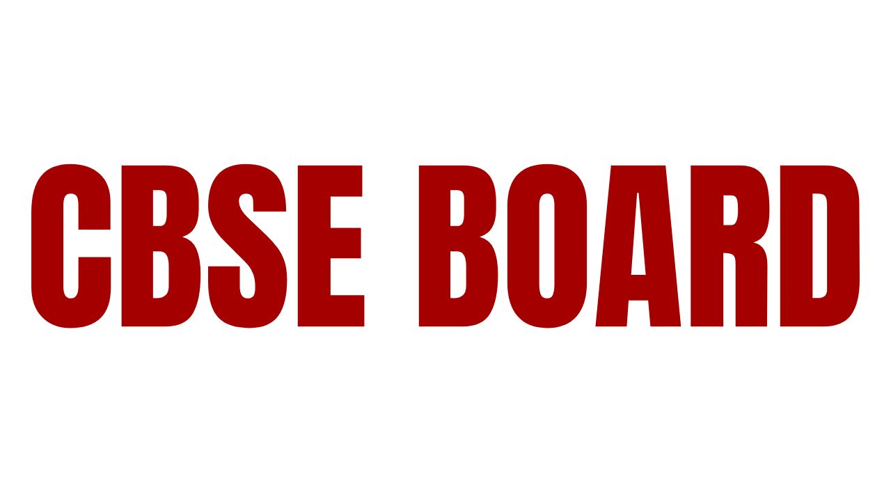 CBSE BOARD