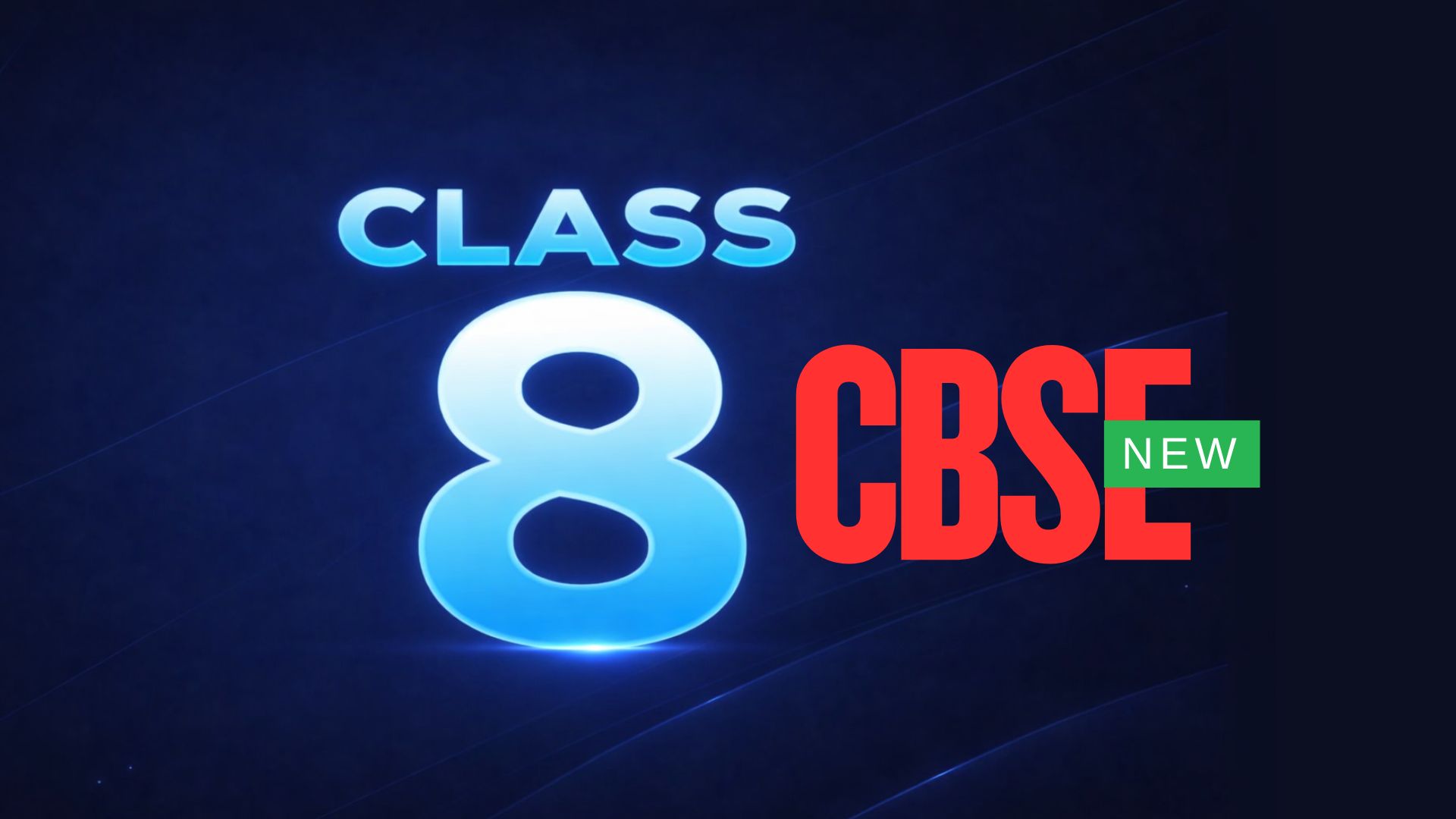 CLASS 8TH (CBSE)