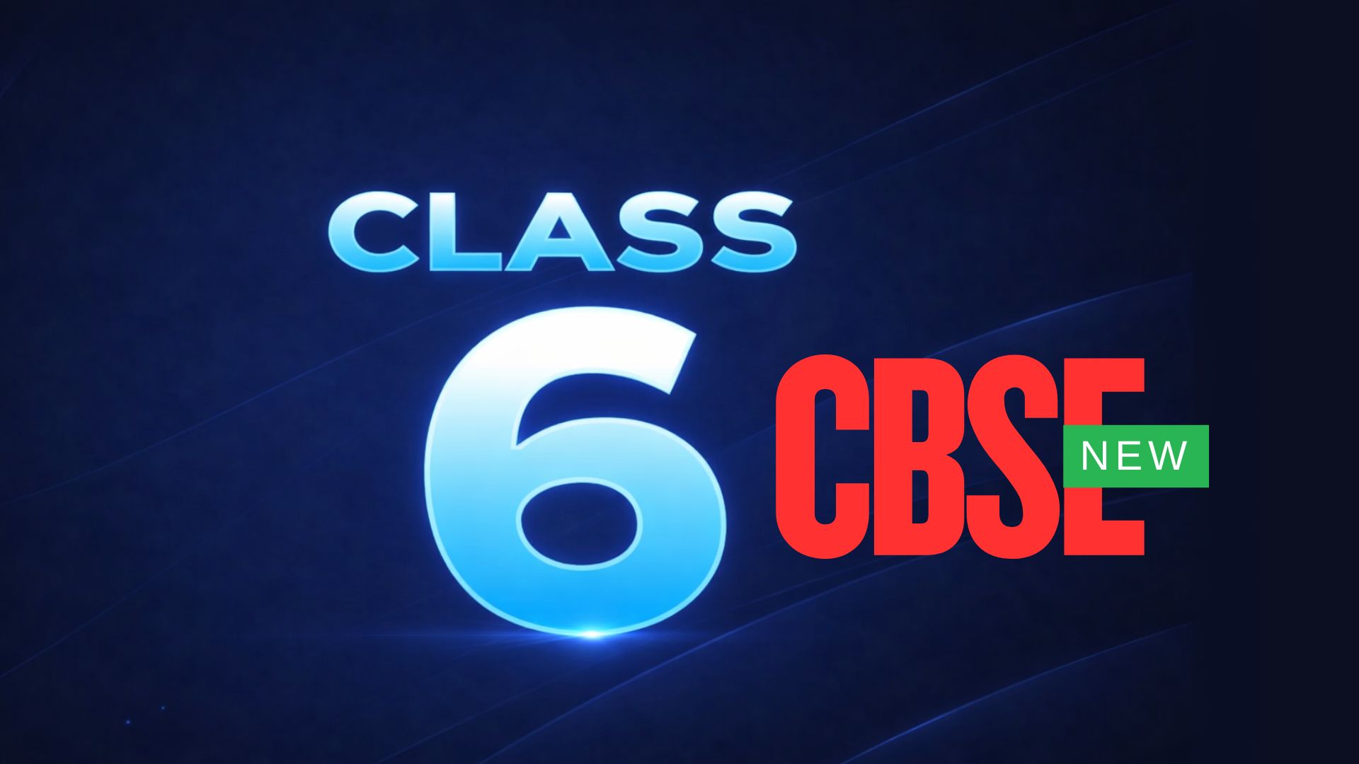 CLASS 6TH (CBSE)
