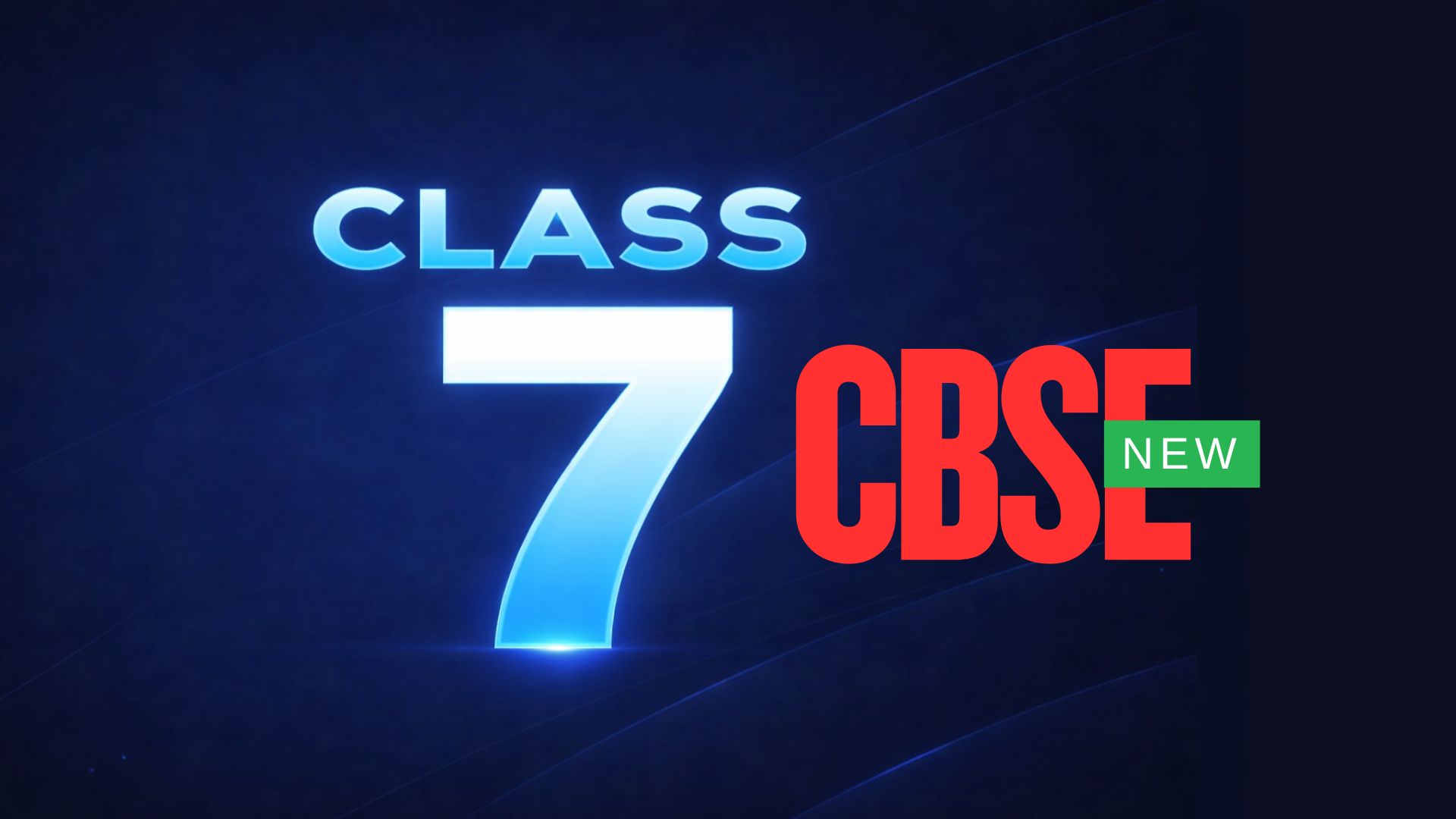 CLASS 7TH (CBSE)